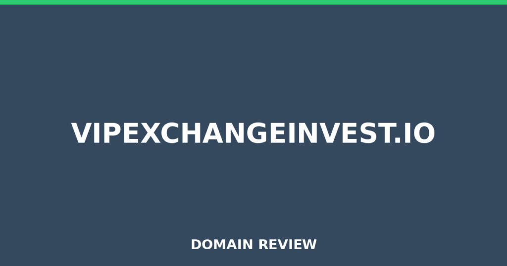 VIPEXCHANGEINVEST.IO review 2026 - Domain review placeholder image for vipexchangeinvest.io