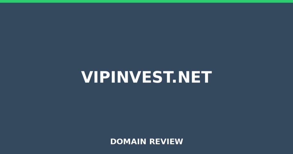 VIPINVEST.NET review 2026 - Domain review placeholder image for vipinvest.net