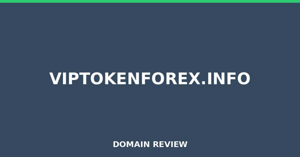 VIPTOKENFOREX.INFO review 2026 - Domain review placeholder image for viptokenforex.info