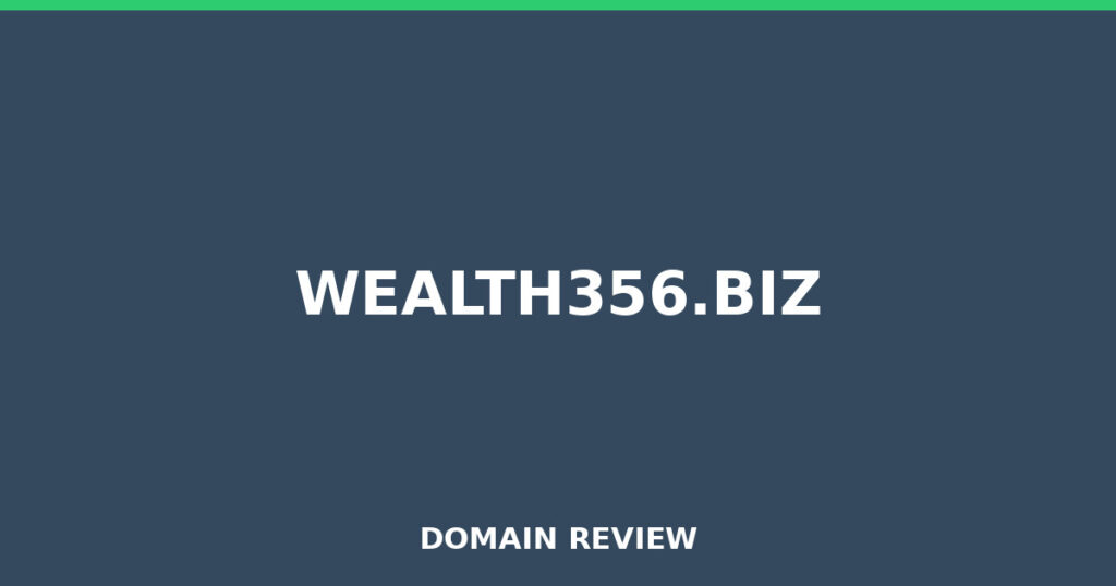 WEALTH356.BIZ review 2026 - Domain review placeholder image for wealth356.biz
