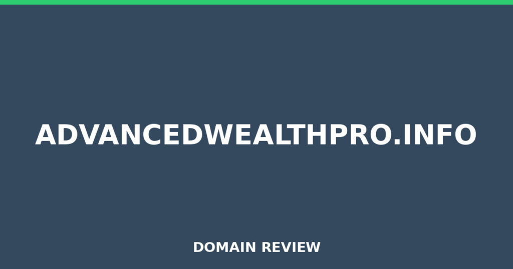 ADVANCEDWEALTHPRO.INFO review 2026 - Domain review placeholder image for advancedwealthpro.info