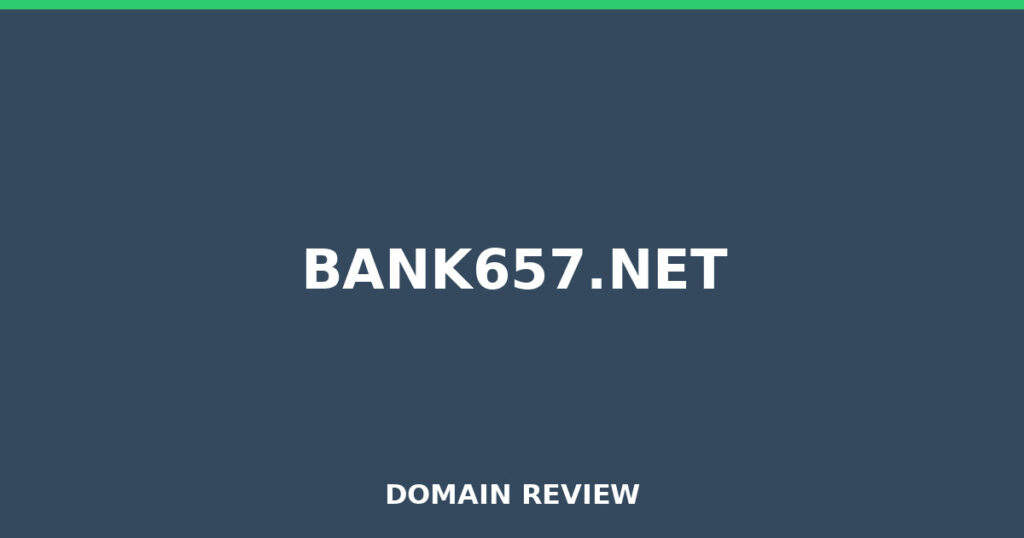 BANK657.NET review 2026 - Domain review placeholder image for bank657.net