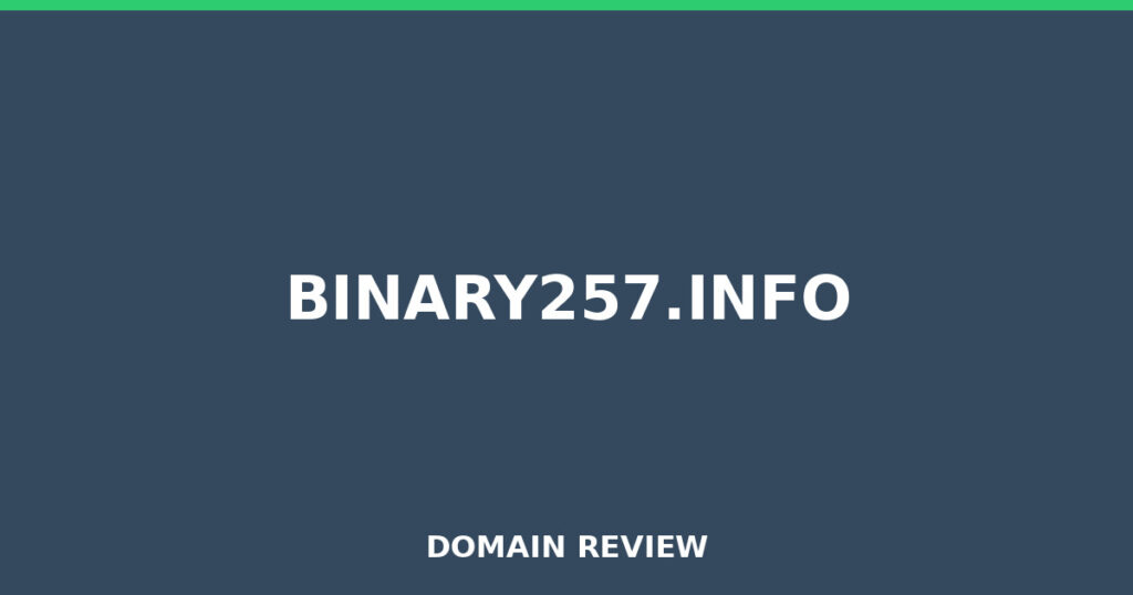 BINARY257.INFO review 2026 - Domain review placeholder image for binary257.info