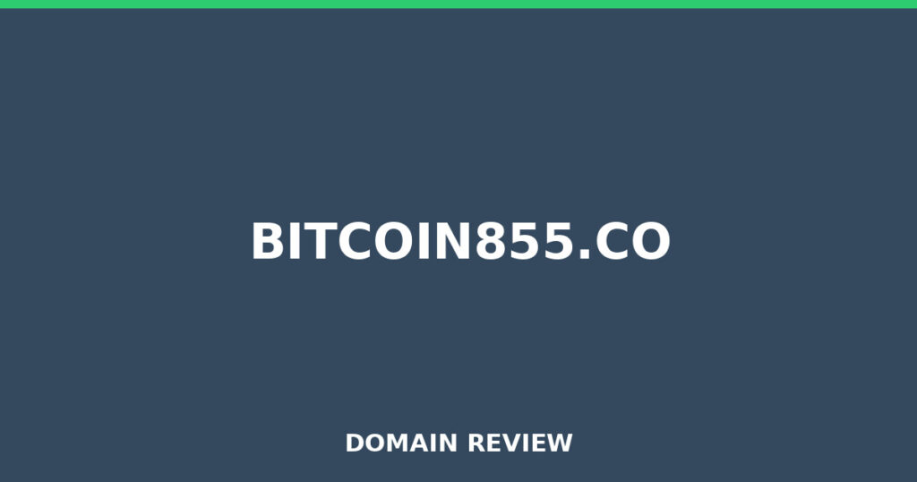 BITCOIN855.CO review 2026 - Domain review placeholder image for bitcoin855.co