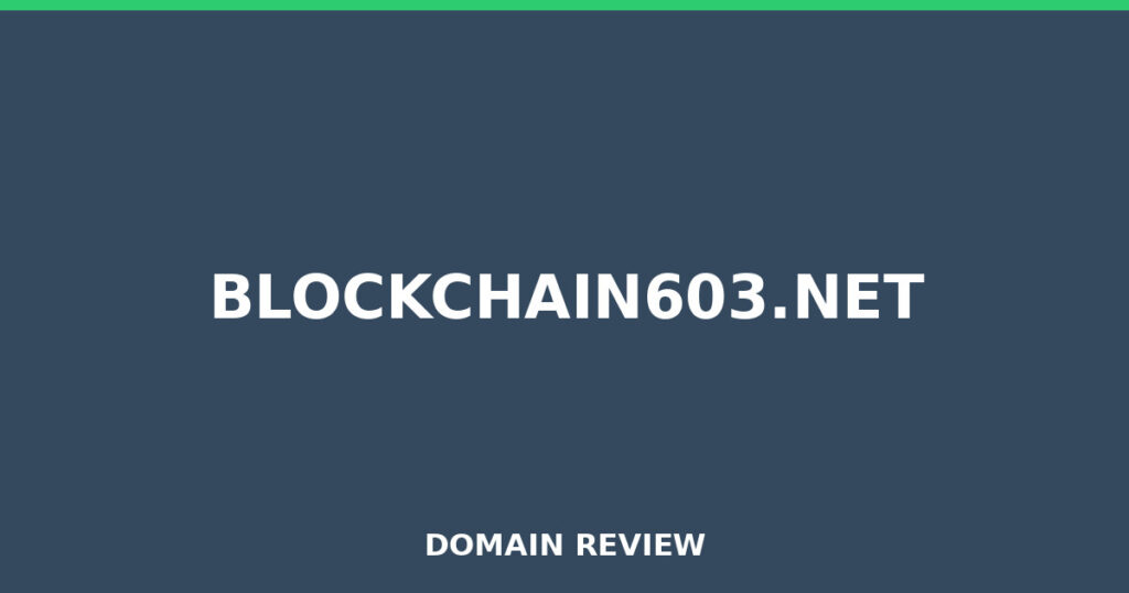 BLOCKCHAIN603.NET review 2026 - Domain review placeholder image for blockchain603.net