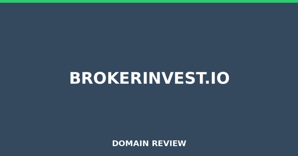 BROKERINVEST.IO review 2026 - Domain review placeholder image for brokerinvest.io