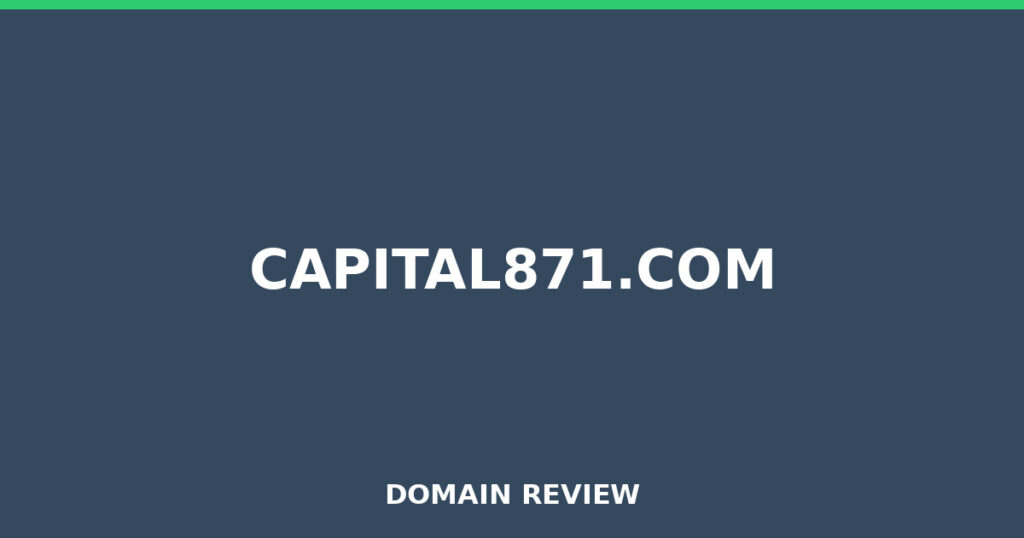 CAPITAL871.COM review 2026 - Domain review placeholder image for capital871.com