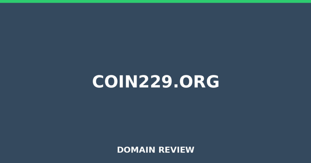 COIN229.ORG review 2026 - Domain review placeholder image for coin229.org