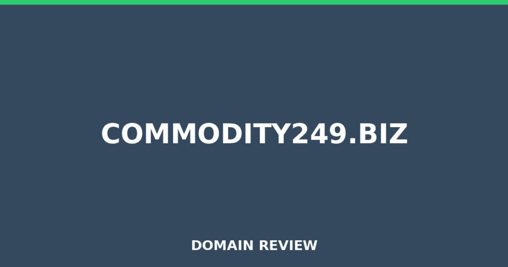 COMMODITY249.BIZ review 2026 - Domain review placeholder image for commodity249.biz