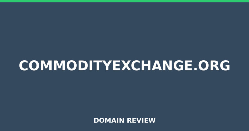 COMMODITYEXCHANGE.ORG review 2026 - Domain review placeholder image for commodityexchange.org
