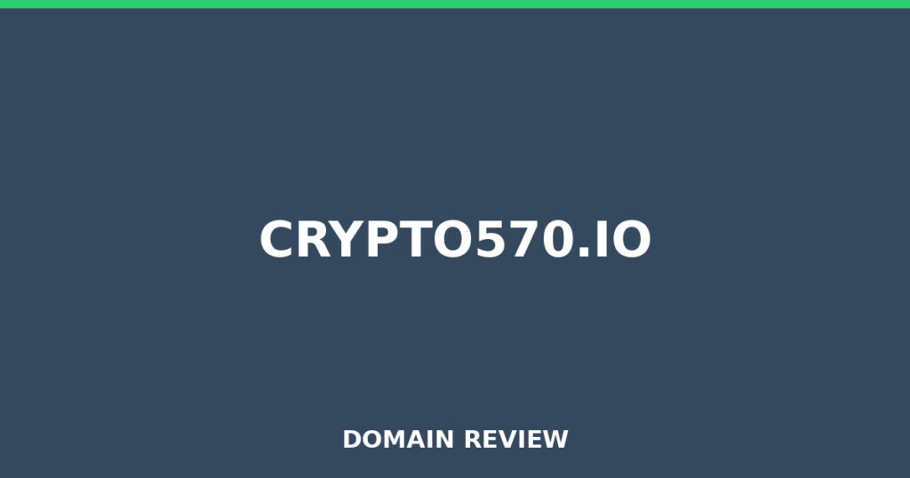 CRYPTO570.IO review 2026 - Domain review placeholder image for crypto570.io