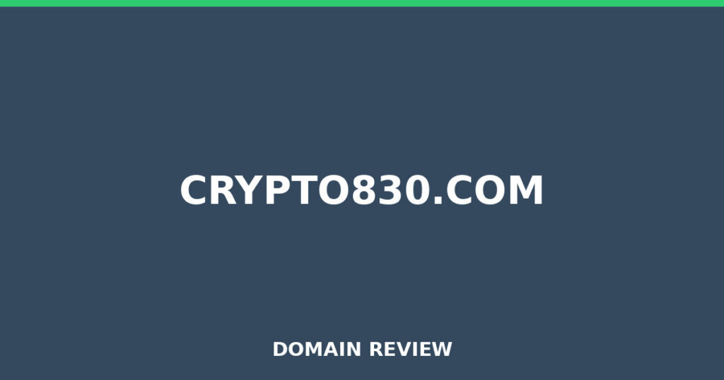 CRYPTO830.COM review 2026 - Domain review placeholder image for crypto830.com