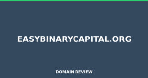 easybinarycapital.org 2026 Review – Legitimacy Check