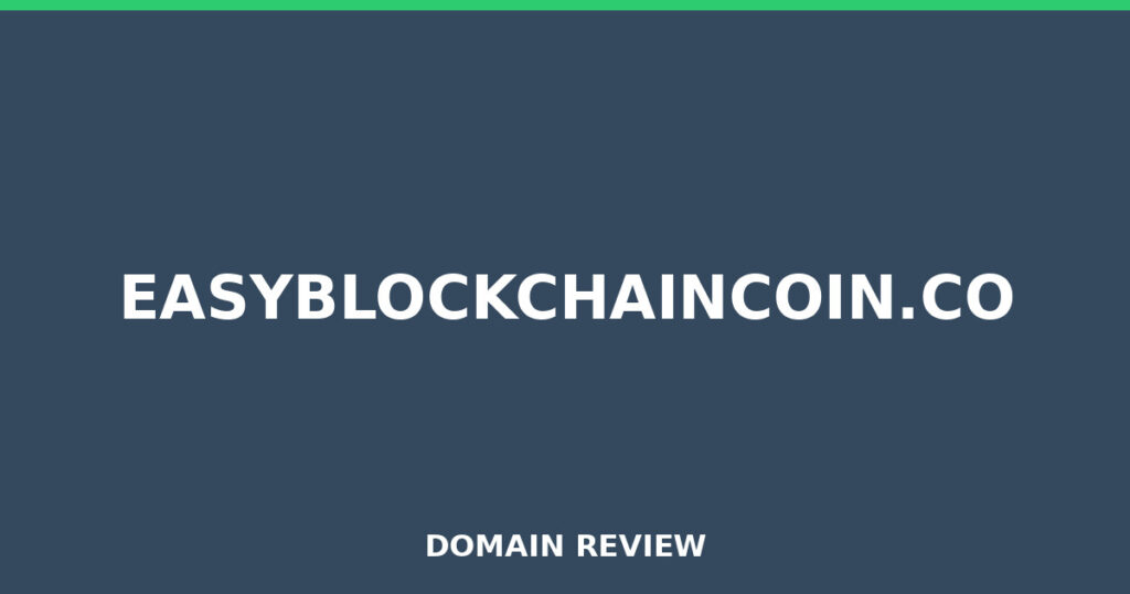 EASYBLOCKCHAINCOIN.CO review 2026 - Domain review placeholder image for easyblockchaincoin.co