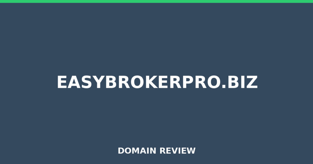 EASYBROKERPRO.BIZ review 2026 - Domain review placeholder image for easybrokerpro.biz