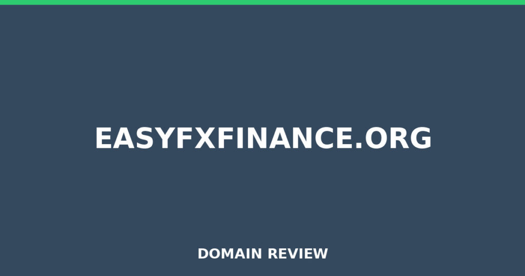 EASYFXFINANCE.ORG review 2026 - Domain review placeholder image for easyfxfinance.org