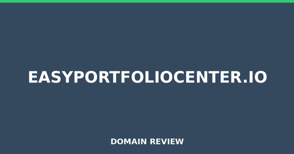 EASYPORTFOLIOCENTER.IO review 2026 - Domain review placeholder image for easyportfoliocenter.io