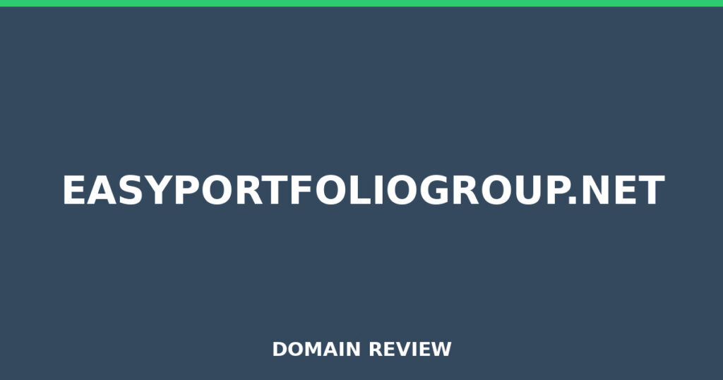 EASYPORTFOLIOGROUP.NET review 2026 - Domain review placeholder image for easyportfoliogroup.net