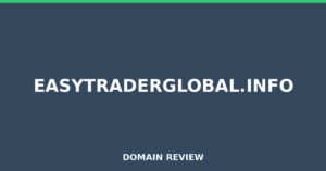 easytraderglobal.info 2026 Review – Legitimacy Check