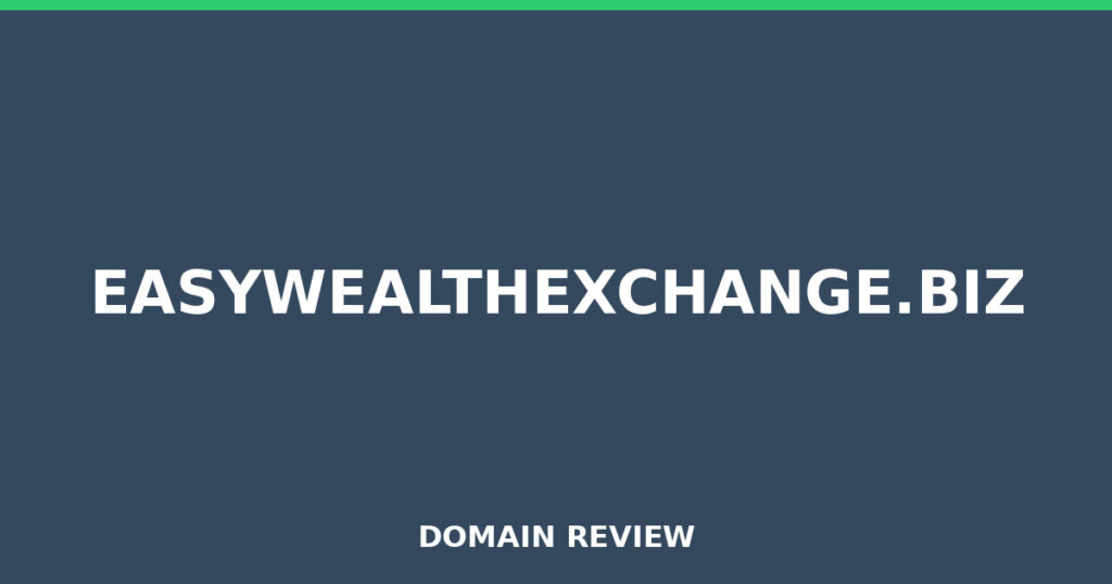 EASYWEALTHEXCHANGE.BIZ review 2026 - Domain review placeholder image for easywealthexchange.biz