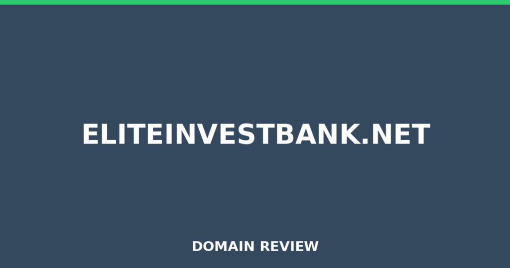 ELITEINVESTBANK.NET review 2026 - Domain review placeholder image for eliteinvestbank.net