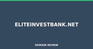 eliteinvestbank.net 2026 Review – Legitimacy Check