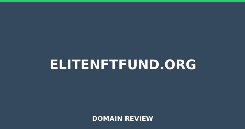 ELITENFTFUND.ORG review 2026 - Domain review placeholder image for elitenftfund.org