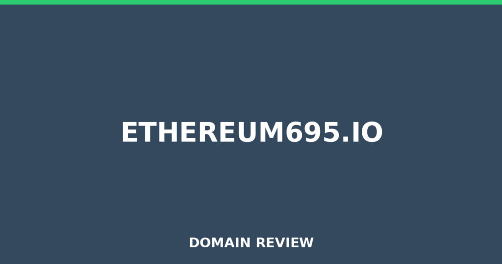 ETHEREUM695.IO review 2026 - Domain review placeholder image for ethereum695.io