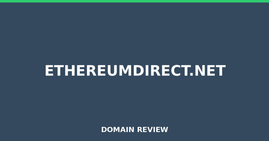 ETHEREUMDIRECT.NET review 2026 - Domain review placeholder image for ethereumdirect.net