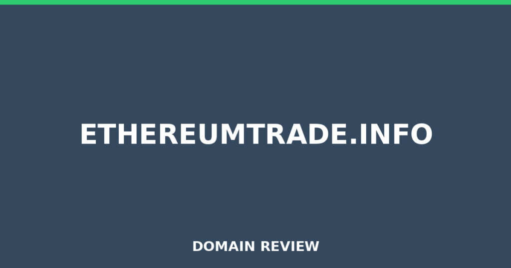 ETHEREUMTRADE.INFO review 2026 - Domain review placeholder image for ethereumtrade.info