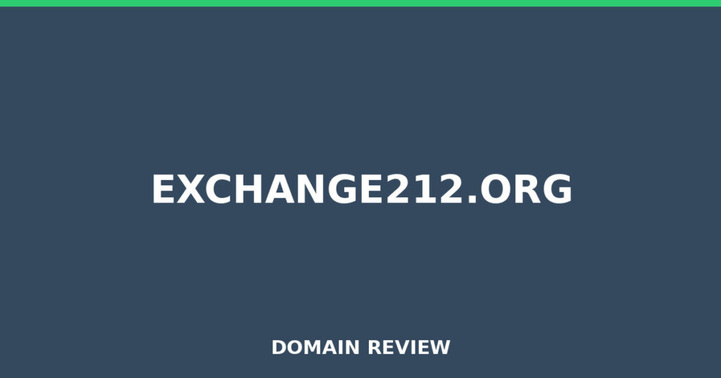 EXCHANGE212.ORG review 2026 - Domain review placeholder image for exchange212.org