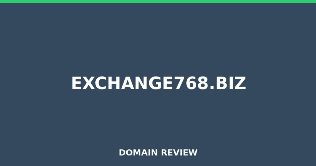 EXCHANGE768.BIZ review 2026 - Domain review placeholder image for exchange768.biz