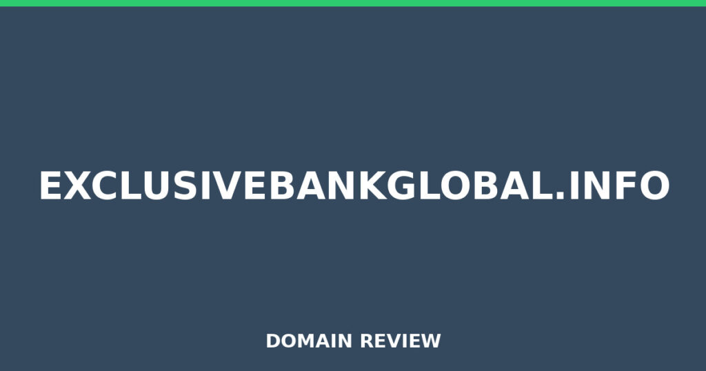 EXCLUSIVEBANKGLOBAL.INFO review 2026 - Domain review placeholder image for exclusivebankglobal.info