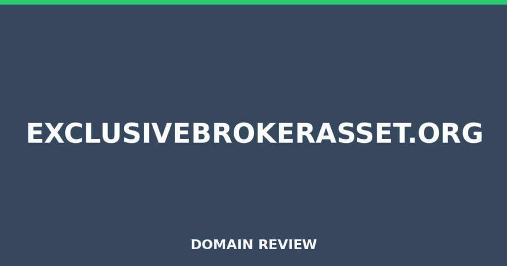 EXCLUSIVEBROKERASSET.ORG review 2026 - Domain review placeholder image for exclusivebrokerasset.org