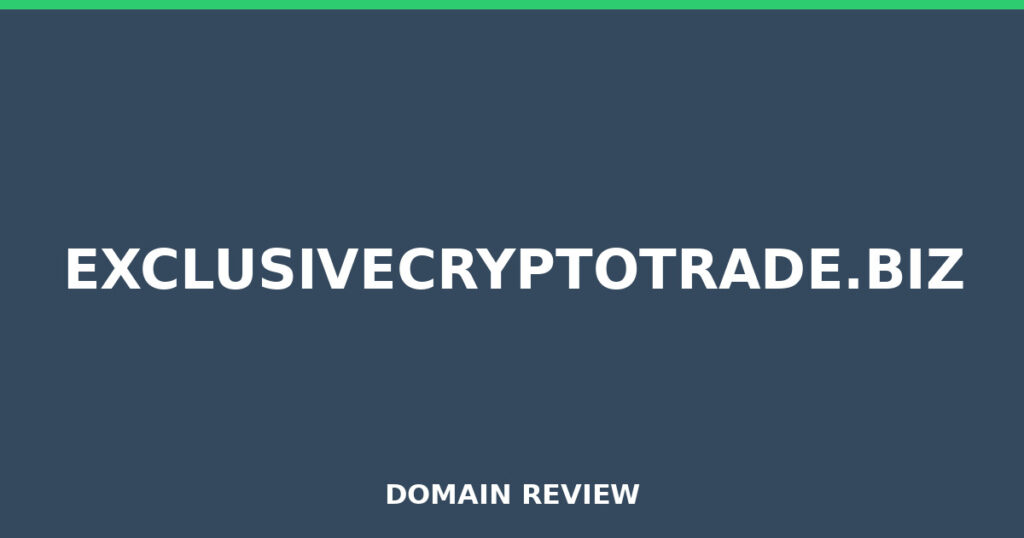EXCLUSIVECRYPTOTRADE.BIZ review 2026 - Domain review placeholder image for exclusivecryptotrade.biz