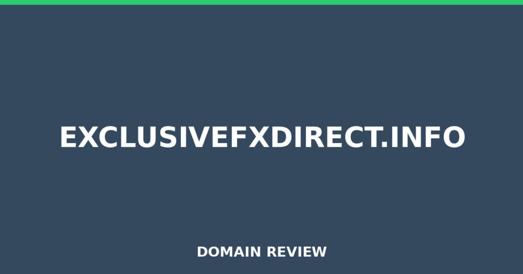 EXCLUSIVEFXDIRECT.INFO review 2026 - Domain review placeholder image for exclusivefxdirect.info