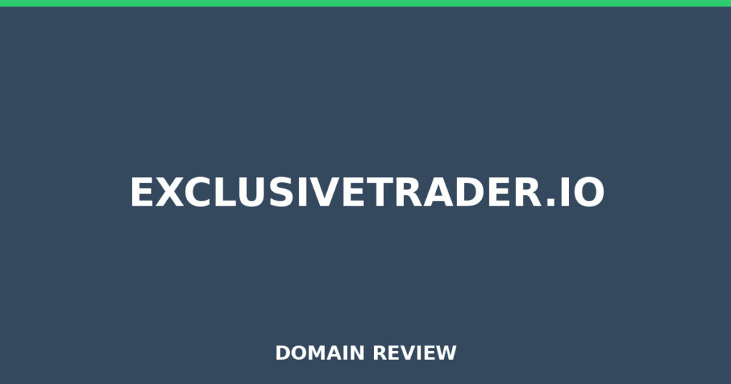 EXCLUSIVETRADER.IO review 2026 - Domain review placeholder image for exclusivetrader.io
