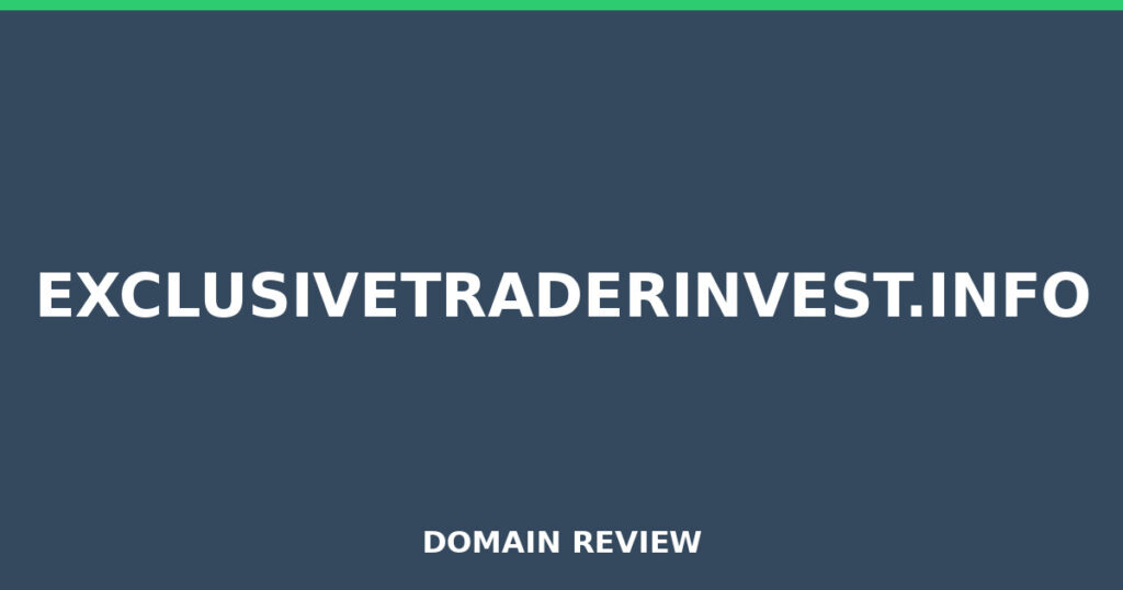 EXCLUSIVETRADERINVEST.INFO review 2026 - Domain review placeholder image for exclusivetraderinvest.info