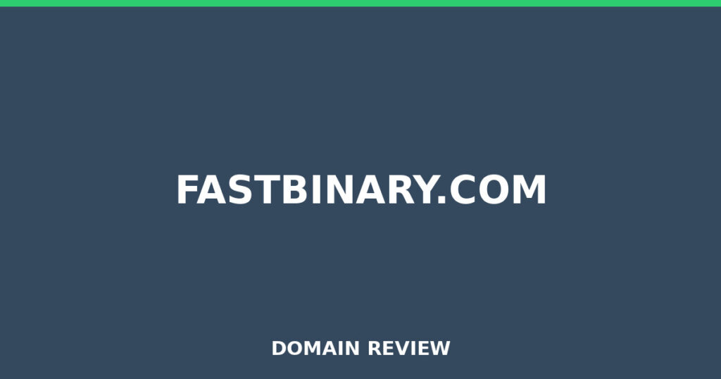 FASTBINARY.COM review 2026 - Domain review placeholder image for fastbinary.com