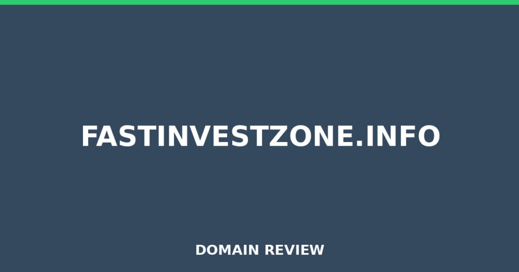 FASTINVESTZONE.INFO review 2026 - Domain review placeholder image for fastinvestzone.info
