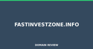 fastinvestzone.info 2026 Review – Legitimacy Check