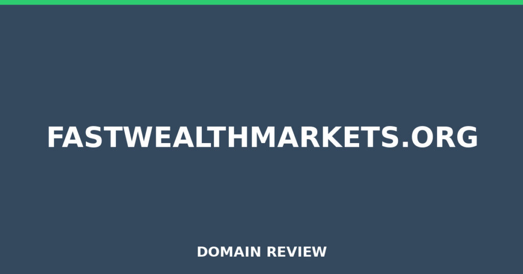 FASTWEALTHMARKETS.ORG review 2026 - Domain review placeholder image for fastwealthmarkets.org
