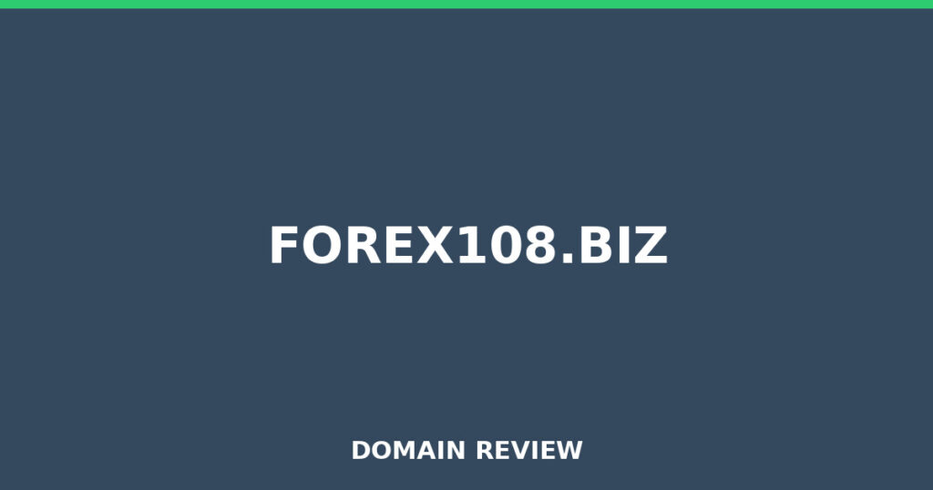 FOREX108.BIZ review 2026 - Domain review placeholder image for forex108.biz