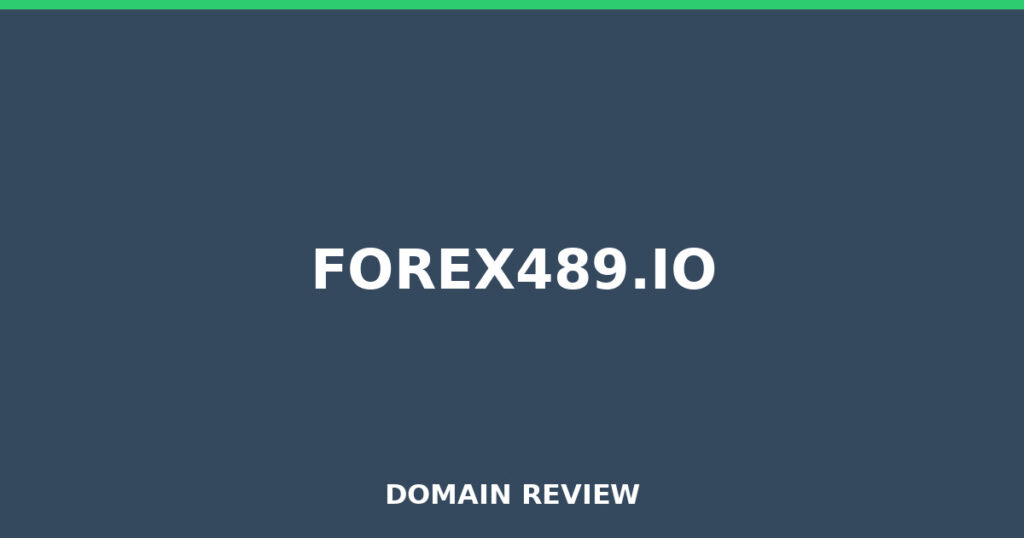 FOREX489.IO review 2026 - Domain review placeholder image for forex489.io