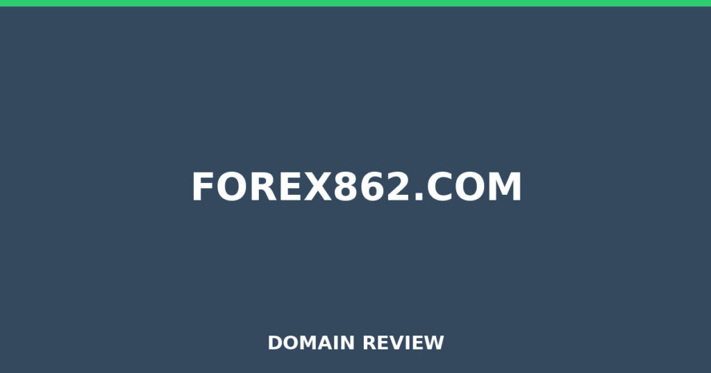 FOREX862.COM review 2026 - Domain review placeholder image for forex862.com