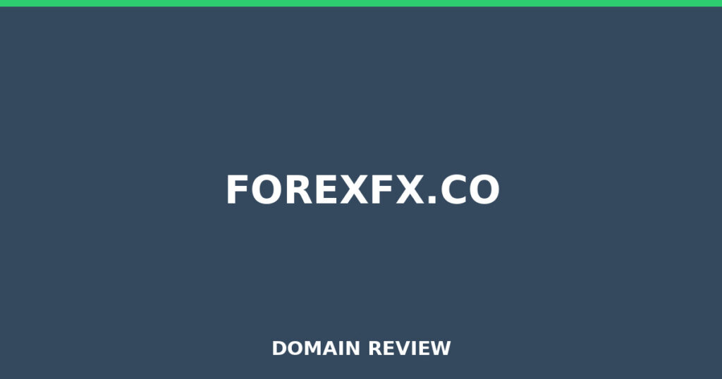 FOREXFX.CO review 2026 - Domain review placeholder image for forexfx.co