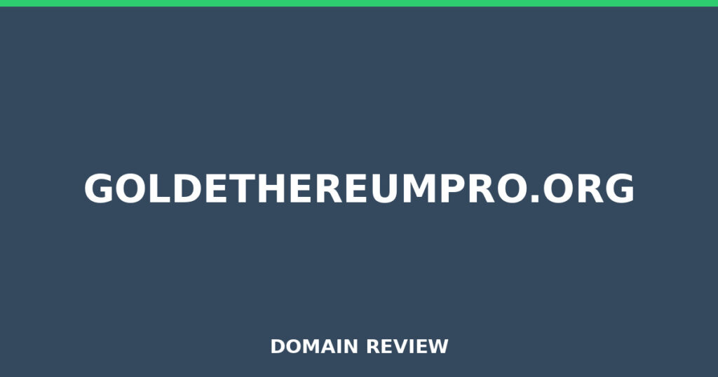 GOLDETHEREUMPRO.ORG review 2026 - Domain review placeholder image for goldethereumpro.org