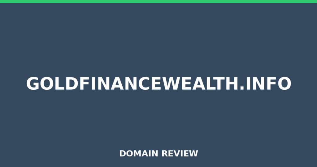 GOLDFINANCEWEALTH.INFO review 2026 - Domain review placeholder image for goldfinancewealth.info
