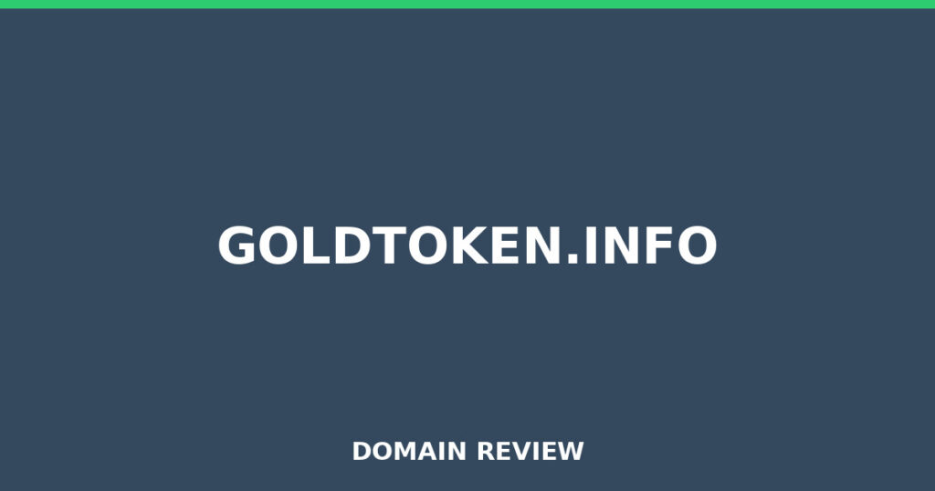 GOLDTOKEN.INFO review 2026 - Domain review placeholder image for goldtoken.info