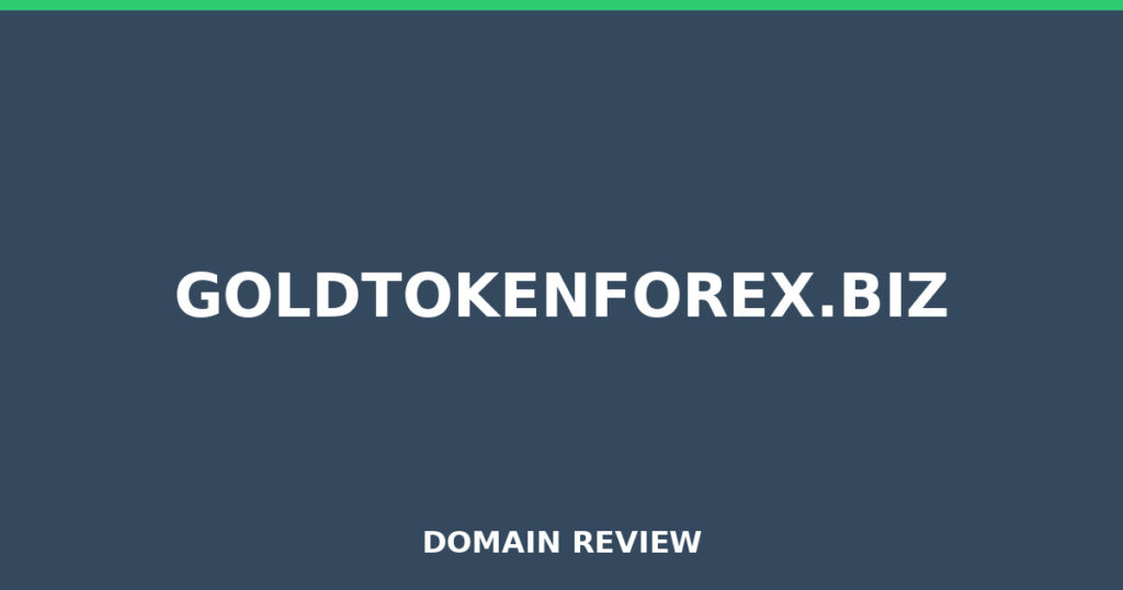 GOLDTOKENFOREX.BIZ review 2026 - Domain review placeholder image for goldtokenforex.biz